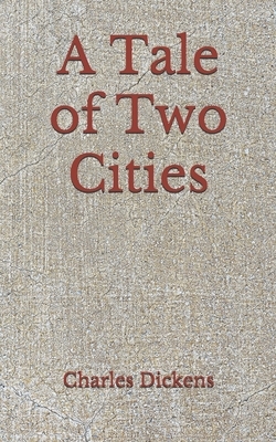 A Tale of Two Cities: (Aberdeen Classics Collection) by Charles Dickens