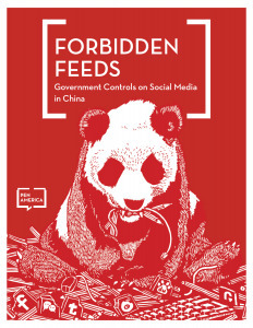 Forbidden Feeds: Government Controls on Social Media in China by PEN America