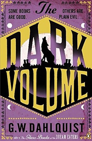 The Dark Volume by Gordon Dahlquist