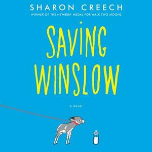 Saving Winslow by Sharon Creech