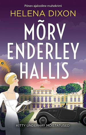 Mõrv Enderley Hallis by Helena Dixon