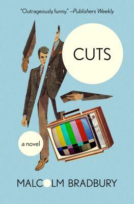 Cuts by Malcolm Bradbury