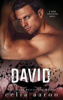 David: A Mafia Romance by Celia Aaron