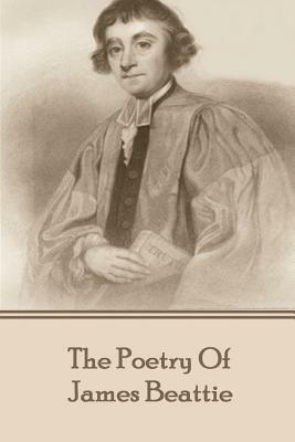 The Poetry of James Beattie by James Beattie