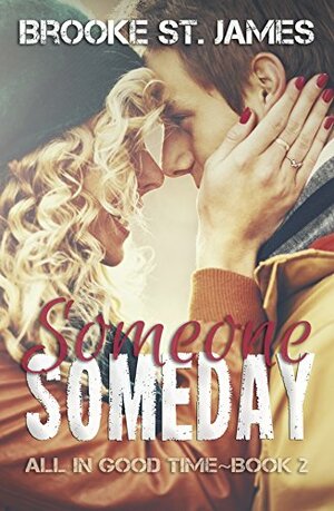 Someone Someday by Brooke St. James