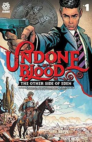 Undone By Blood Vol. 2 #1: The Other side of Eden by Sami Kivela, Zac Thompson, Jason Wordie, Lonnie Nadler