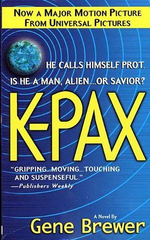 K-Pax by Gene Brewer