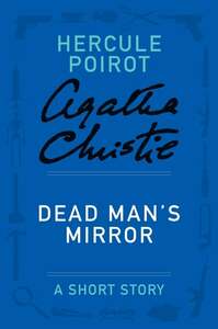 Dead Man's Mirror by Agatha Christie