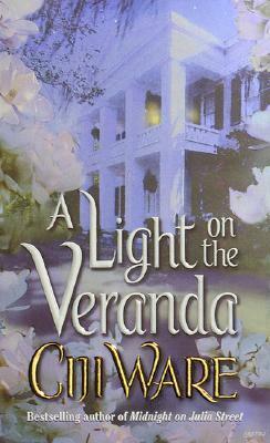 A Light on the Veranda by Ciji Ware