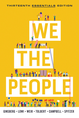 We the People [With eBook] by Theodore J. Lowi, Benjamin Ginsberg, Margaret Weir