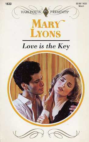 Love Is The Key (Harlequin Presents) by Mary Lyons