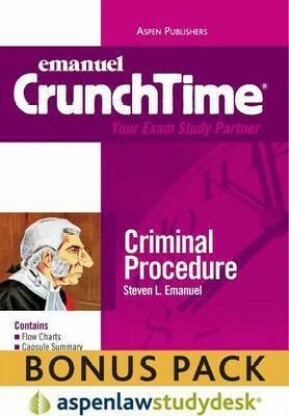 Criminal Procedure (Emanuel CrunchTime) Print + eBook Bonus Pack by Steven L. Emanuel