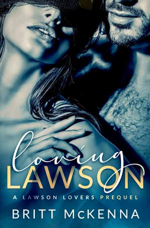 Loving Lawson by Britt McKenna