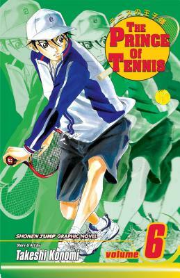 The Prince of Tennis, Vol. 6, Volume 6 by Takeshi Konomi