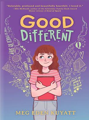 Good Different by Meg Eden Kuyatt