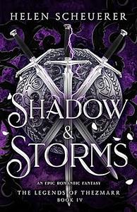 Shadow & Storms: An epic romantic fantasy by Helen Scheuerer