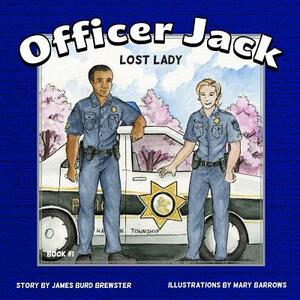 Officer Jack - Book 1 - Lost Lady by James Burd Brewster