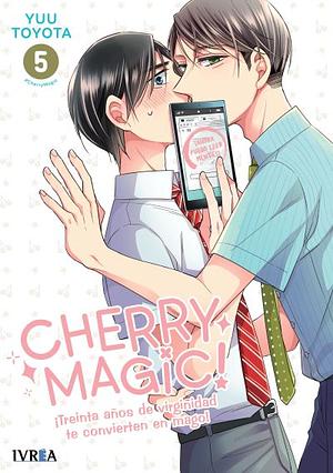 Cherry Magic! 05 Treinta años de virginidad te convierten en mago! by Yuu Toyota