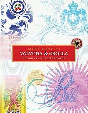 Valvona & Crolla: A Year at an Italian Table by Mary Contini