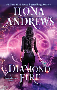 Diamond Fire by Ilona Andrews