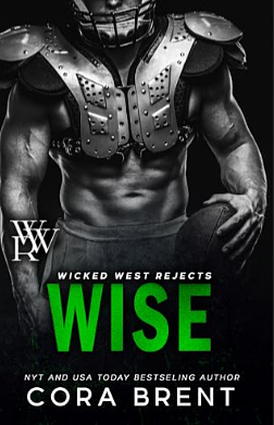 Wise: Wicked West Rejects by Cora Brent