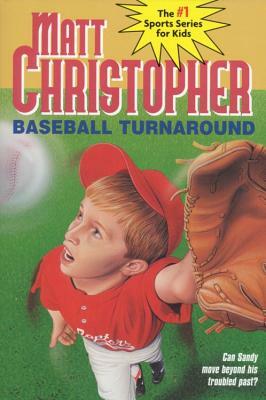 Baseball Turnaround: #53 by Matt Christopher