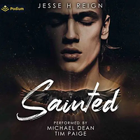 Sainted by Jesse H Reign