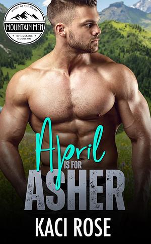 April is For Asher by Kaci Rose