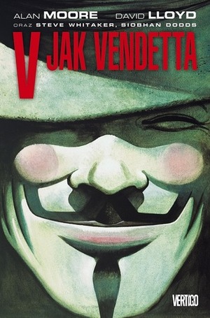 V jak Vendetta by Jacek Drewnowski, Alan Moore, David Lloyd