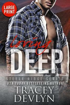 Loving Deep (Large Print Edition) by Tracey Devlyn