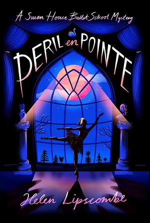 Peril en Pointe by Helen Lipscombe