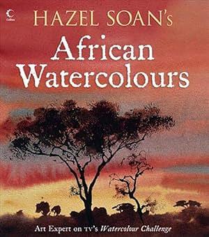 African Watercolours by Hazel Soan