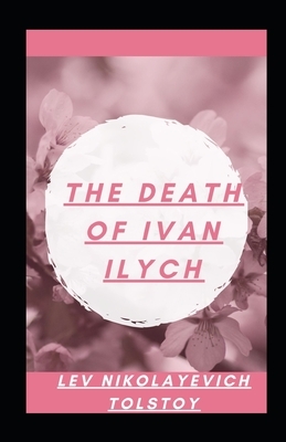 The Death of Ivan Ilych illustrated by Leo Tolstoy