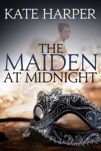 The Maiden At Midnight by Kate Harper