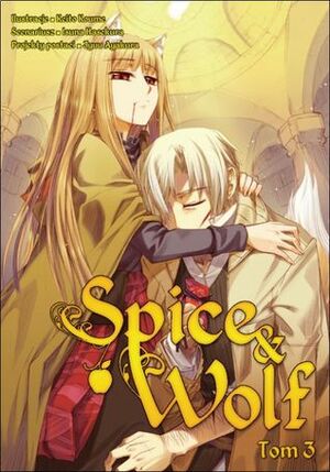 Spice & Wolf. Tom 3 by Keito Koume, Isuna Hasekura