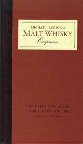 Michael Jackson's Malt Whisky Companion by Michael Jackson