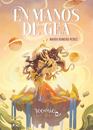 En manos de Gea by María Romero Pérez