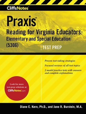 Cliffsnotes Praxis Reading for Virginia Educators: Elementary and Special Education (5306) by Jane R. Burstein, Diane E. Kern