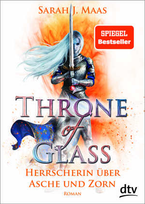 Herrscherin über Asche und Zorn by Sarah J. Maas