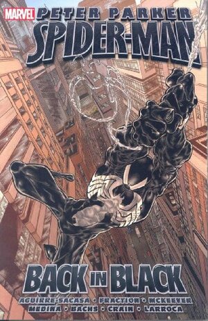 Peter Parker Spider-Man: Back in Black by Angel Medina, Terrell Bobbett, Lee Weeks, Sean McKeever, Roberto Aguirre-Sacasa, Matt Fraction, Salvador Larroca