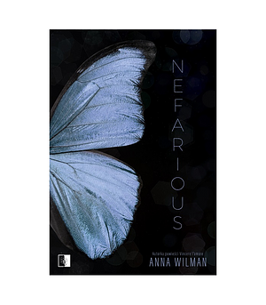 Nefarious by Anna Wilman