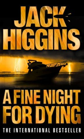 A Fine Night for Dying by Jack Higgins, Martin Fallon