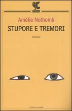 Stupore e tremori by Amélie Nothomb, Biancamaria Bruno
