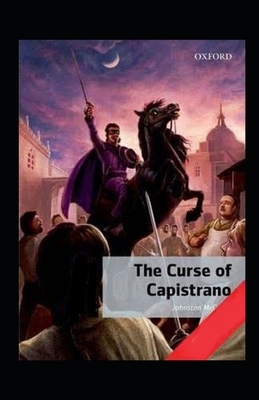 The Curse of Capistrano Illustrated by Johnston McCulley