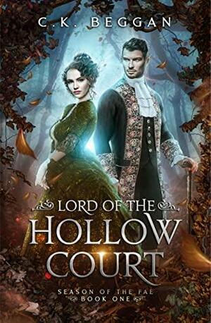Lord of the Hollow Court by C.K. Beggan