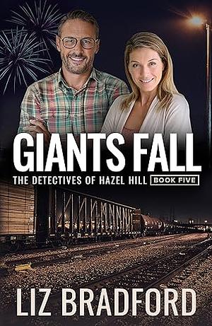 Giants Fall by Liz Bradford