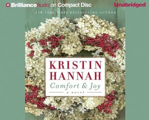 Comfort and Joy by Kristin Hannah