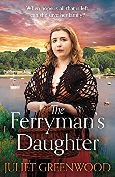 The Ferryman's Daughter by Juliet Greenwood