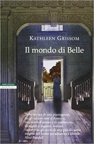 Il mondo di Belle by Kathleen Grissom