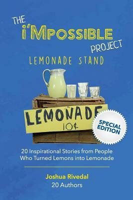 The I'mpossible Project: Lemonade Stand by Joshua Rivedal